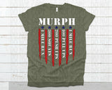 MURPH T-Shirt with Distressed Flag in Military Green, Hero WOD T Shirt, Memorial Day, 4th of July