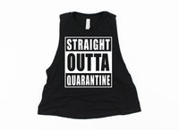 Straight Outta Quarantine, Workout Tank, Workout Shirt, Funny Workout Shirt, Workout Crop Top, Gym Tank Top, Gym Crop Top, Quarantine shirt